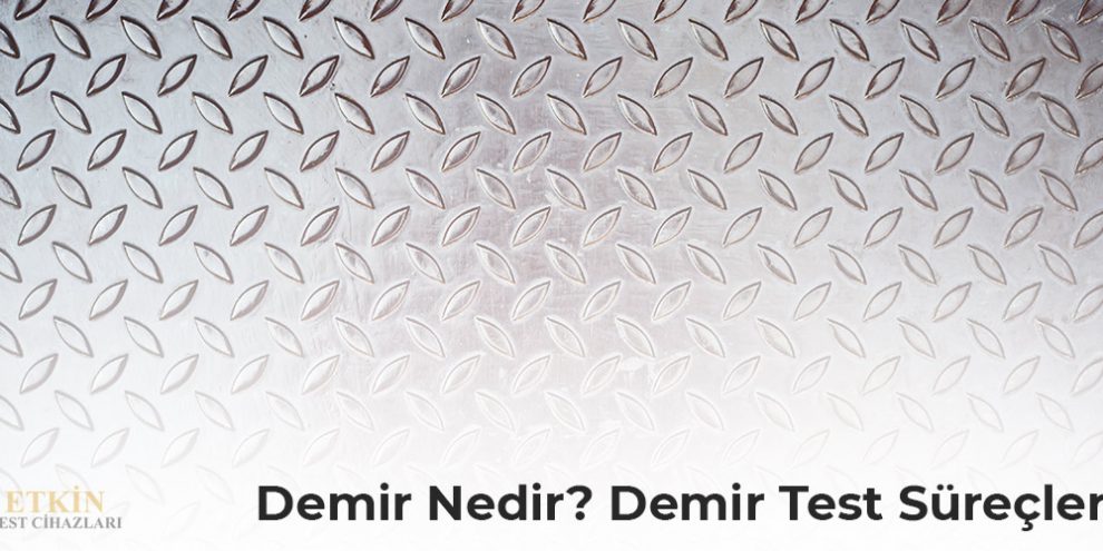 demir-nedir-demir-test-cihazlari-blog