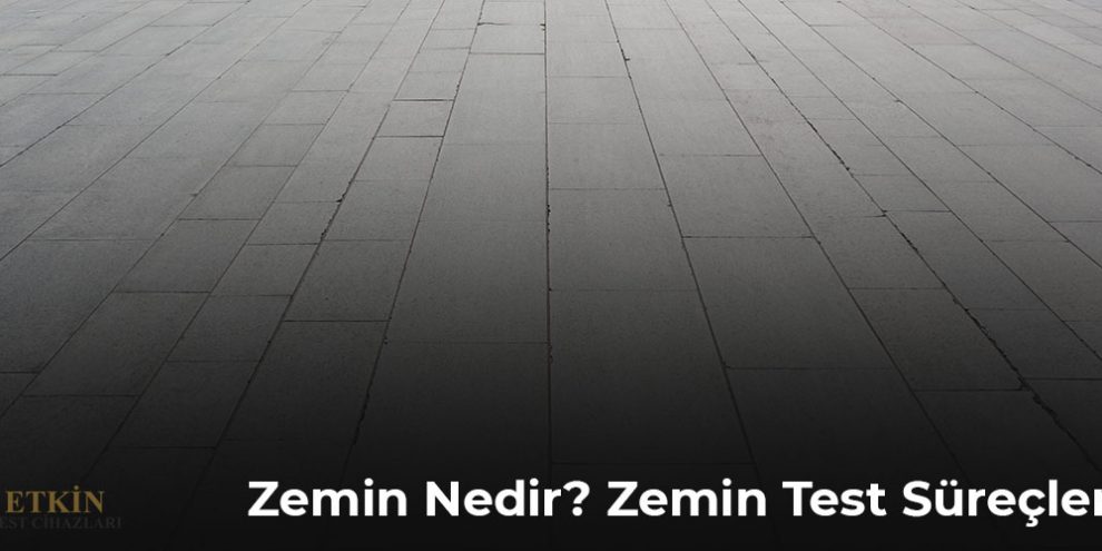 zemin-nedir-zemin-test-surecleri-gorsel Zemin Nedir? Zemin Test Süreçleri