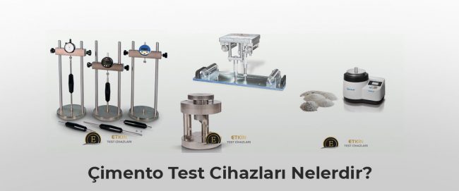Çimento Test Cihazları Nelerdir