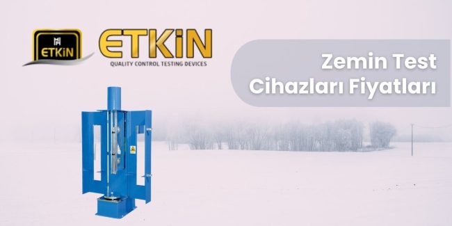 Zemin Test Cihazları Fiyatları