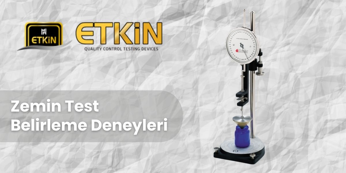 Zemin Test Belirleme Deneyleri-