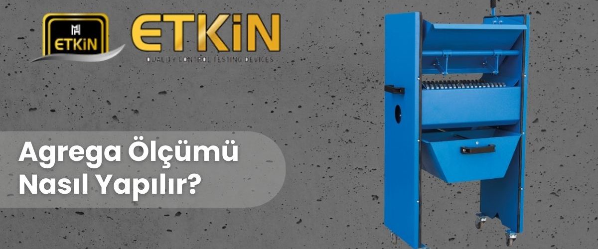 Agrega Ölçümü Nasıl Yapılır Agrega Ölçümü Nasıl Yapılır