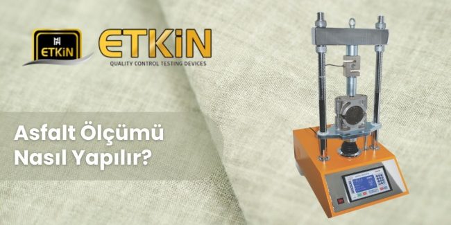 Asfalt Ölçümü Nasıl Yapılır
