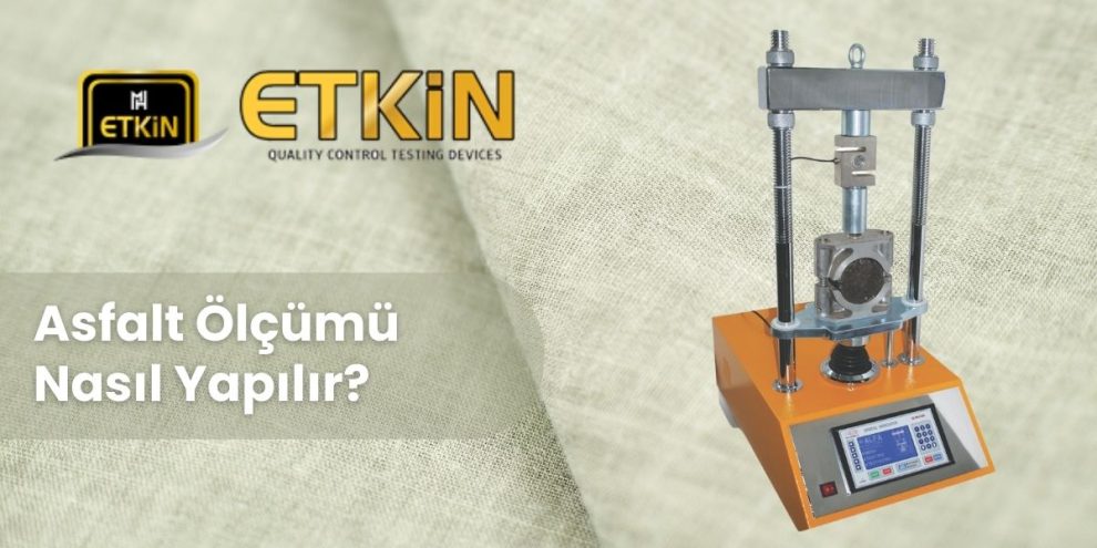Asfalt Ölçümü Nasıl Yapılır Asfalt Ölçümü Nasıl Yapılır
