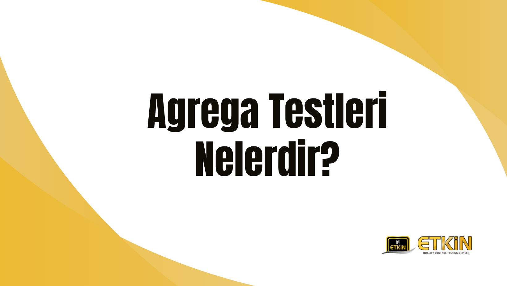 agrega-testleri-nelerdir