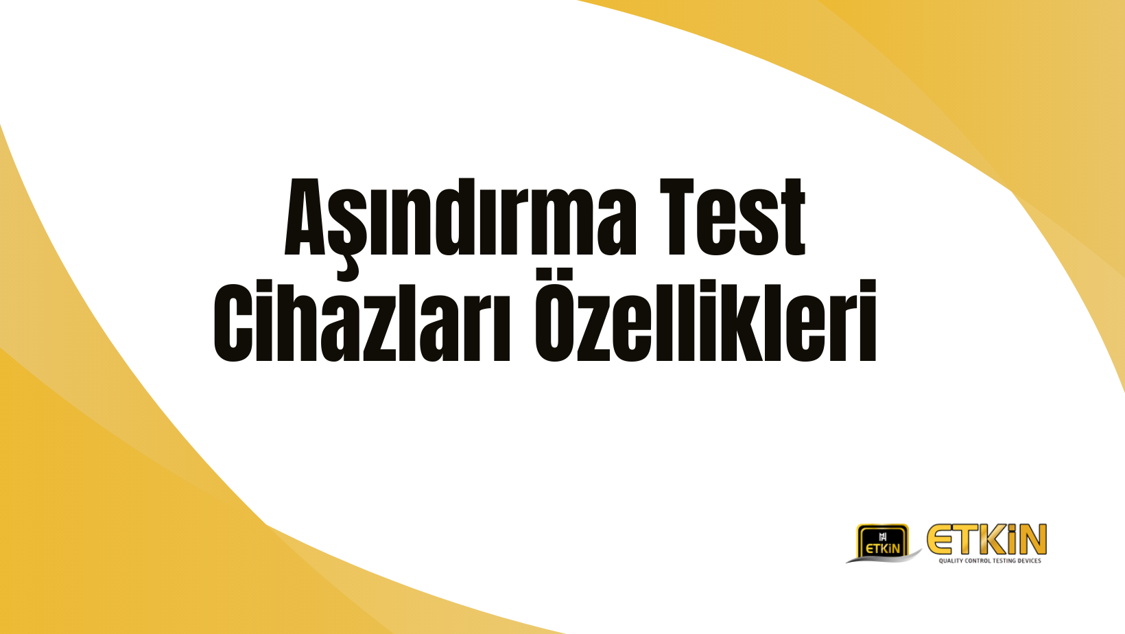 asindirma-test-cihazlari-ozellikleri