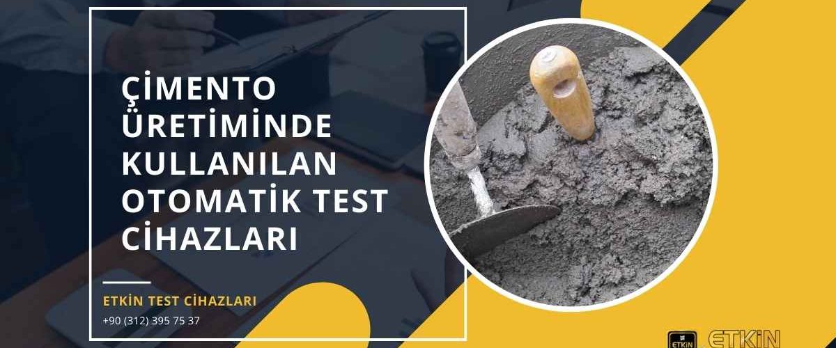 cimento-uretiminde-kullanilan-otomatik-test-cihazlari cimento-uretiminde-kullanilan-otomatik-test-cihazlari