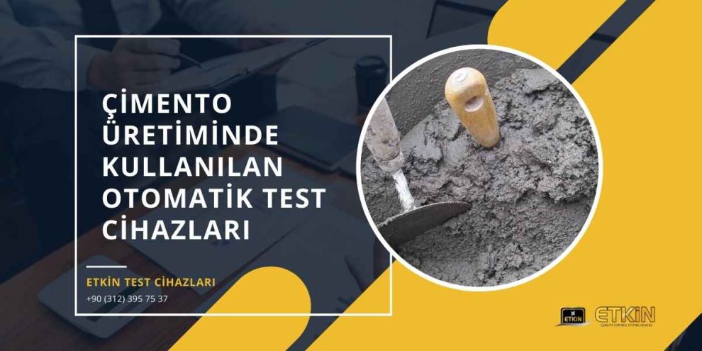 cimento-uretiminde-kullanilan-otomatik-test-cihazlari cimento-uretiminde-kullanilan-otomatik-test-cihazlari
