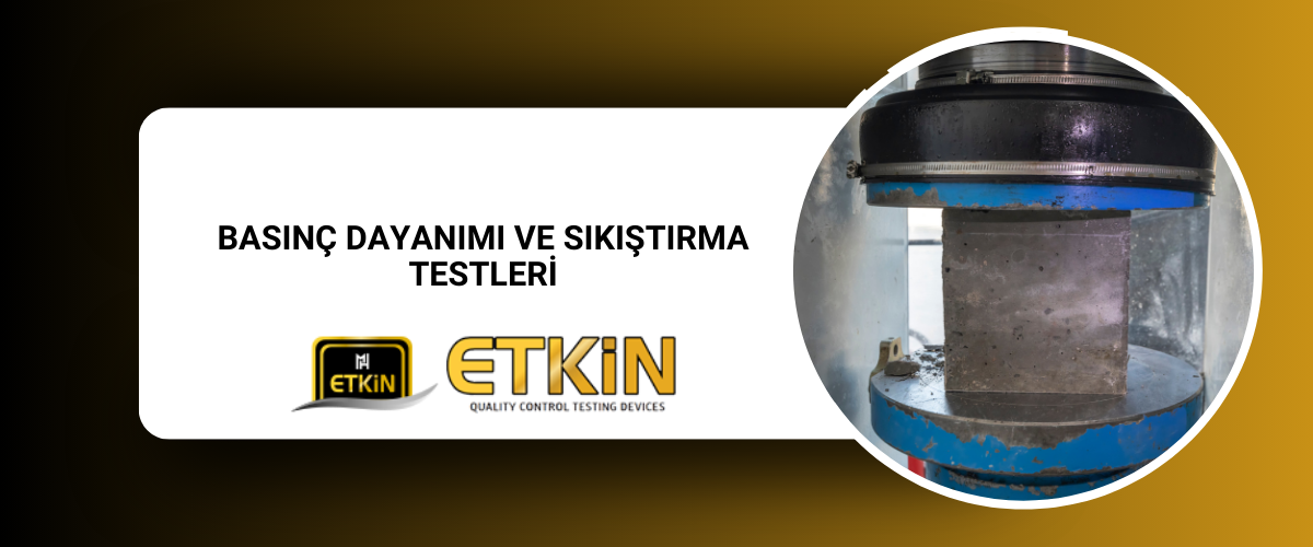 basinc-dayani-ve-sıkıştırma-testleri-gorsel-1 basinc-dayani-ve-sıkıştırma-testleri-gorsel-1