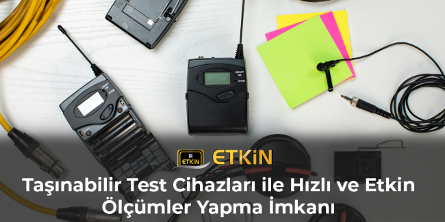 Taşınabilir-Test-Cihazları-ile-Hızlı-ve-Etkin-Ölçümler-Yapma-İmkanı-gorsel-1