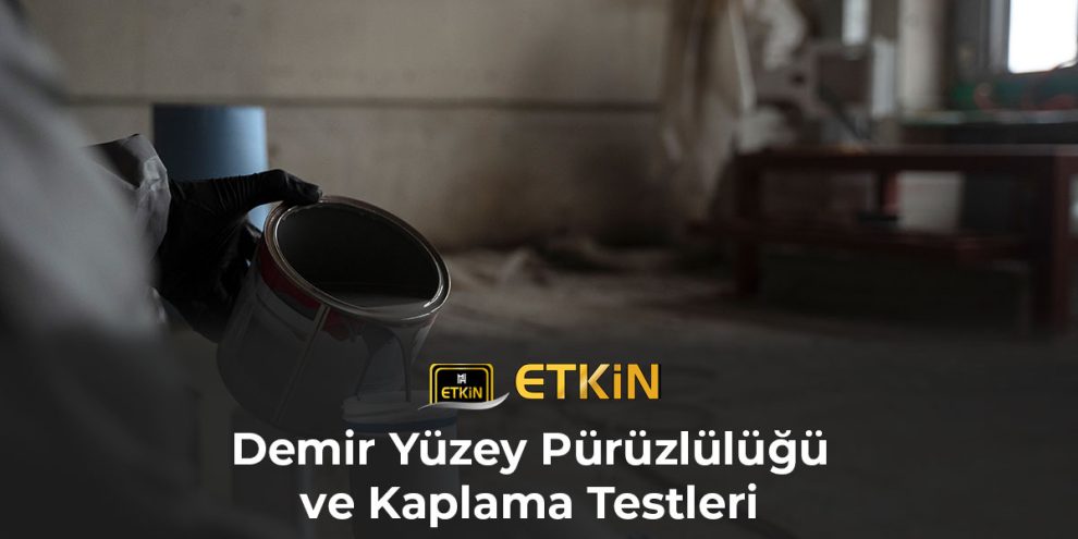 demir-yuzey-puruzlulugu-ve-kaplama-testleri-gorsel-1 demir-yuzey-puruzlulugu-ve-kaplama-testleri-gorsel-1